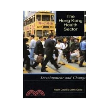 The Hong Kong Healeth Sector:Development and Change pdf epub mobi 电子书 下载