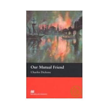 Macmillan(Upper): Our Mutual Friend pdf epub mobi 电子书 下载