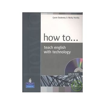 How to Teach English with Technology with CD-ROM/1片 pdf epub mobi 电子书 下载