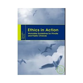 Ethics in Action: Workable Guideline for Private and Public Choices pdf epub mobi 电子书 下载
