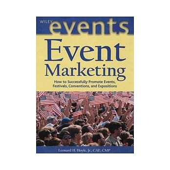 Event Marketing : How to Successfully Promote Events, Festivals, Conventions, and Expositions pdf epub mobi 电子书 下载