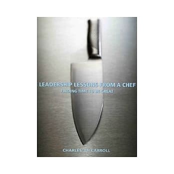 Leadership Lessons From a Chef : Finding Time to Be Great pdf epub mobi 电子书 下载