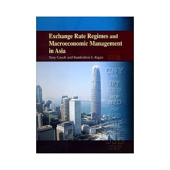 Exchange Rate Regimes and Macroeconomic Management in Asia pdf epub mobi 电子书 下载