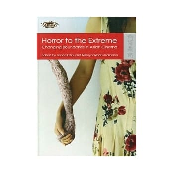 Horror to the Extreme: Changing Boundaries in Asian Cinema pdf epub mobi 电子书 下载