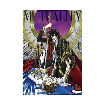 MUTUALITY：CLAMP works in CODE GEASS pdf epub mobi 电子书 下载