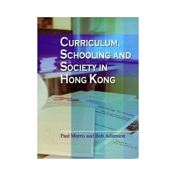 Curriculum, Schooling and Society in Hong Kong pdf epub mobi 电子书 下载