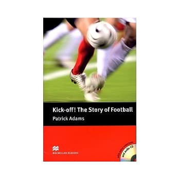Macmillan(Pre-Int):Kick-off! The Story of Football+2CDs pdf epub mobi 电子书 下载