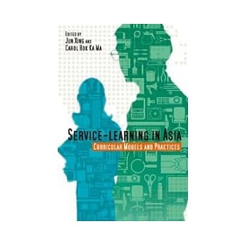 Service-Learning in Asia: Curricular Models and Practices pdf epub mobi 电子书 下载