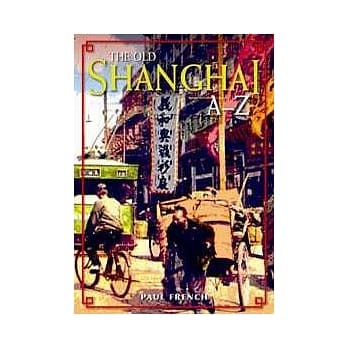 The Old Shanghai, A-Z pdf epub mobi 电子书 下载