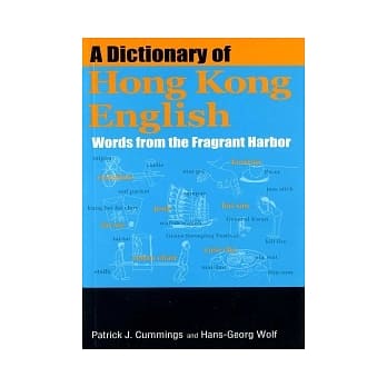 A Dictionary of Hong Kong English：Words from the Fragrant Harbor pdf epub mobi 电子书 下载