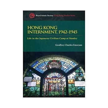 Hong Kong Internment, 1942-1945：Life in the Japanese Civilian Camp at Stanley pdf epub mobi 电子书 下载