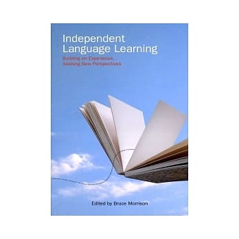 Independent Language Learning：Building on Experience, Seeking New Perspectives pdf epub mobi 电子书 下载