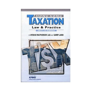 Hong Kong Taxation：Law & Practice 2011-12 Edition pdf epub mobi 电子书 下载