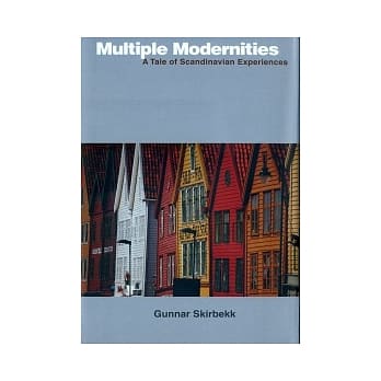 Multiple Modernities：A Tale of Scandinavian Experiences pdf epub mobi 电子书 下载