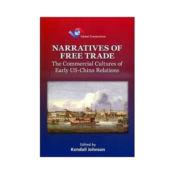 Narratives of Free Trade：The Commercial Cultures of Early US-China Relations pdf epub mobi 电子书 下载