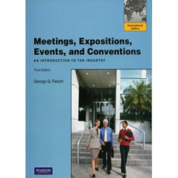 Meetings, Expositions, Events & Conventions: An Introduction to the Industry, 3/e (International Edition) pdf epub mobi 电子书 下载