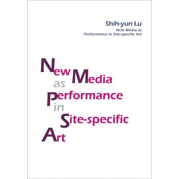New Media as Performance in Site-specific Art pdf epub mobi 电子书 下载