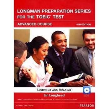 Longman Preparation Series for the TOEIC Test：Listening and Reading, Advanced Course 5/e pdf epub mobi 电子书 下载