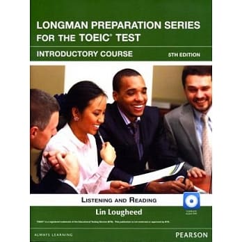 Longman Preparation Series for the TOEIC Test：Listening and Reading, Introductory Course 5/e pdf epub mobi 电子书 下载