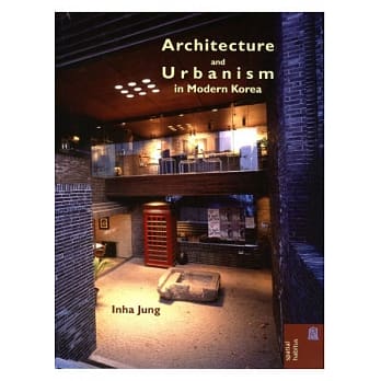 Architecture and Urbanism in Modern Korea pdf epub mobi 电子书 下载