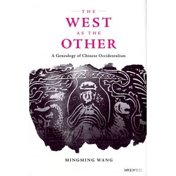 The West as the Other：A Genealogy of Chinese Occidentalism pdf epub mobi 电子书 下载