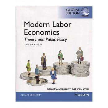 Modern Labor Economics: Theory and Public Policy (GE) 12/e pdf epub mobi 电子书 下载
