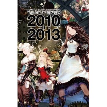 BRAVELY DEFAULT Design Works THE ART OF BRAVELY 2010-2013 pdf epub mobi 电子书 下载