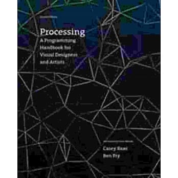 PROCESSING: A PROGRAMMING HANDBOOK FOR VISUAL DESIGNERS AND ARTISTS 2/E pdf epub mobi 电子书 下载