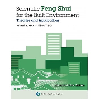 Scientific Feng Shui for the BuiltEnvironment（Expanded Newv Edition） pdf epub mobi 电子书 下载
