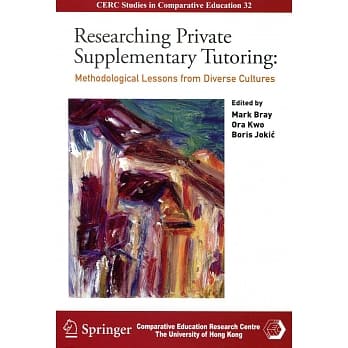 Researching Private Supplementary Tutoring：Methodological Lessons from Diverse Cultures pdf epub mobi 电子书 下载