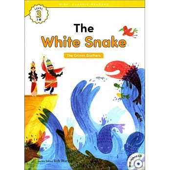 Kids’ Classic Readers 3-8 The White Snake with Hybrid CD/1片 pdf epub mobi 电子书 下载