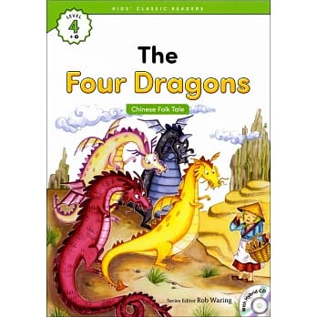 Kids’ Classic Readers 4-4 The Four Dragons with Hybrid CD/1片 pdf epub mobi 电子书 下载