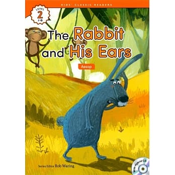 Kids’ Classic Readers 2-10 The Rabbit and His Ears with Hybrid CD/1片 pdf epub mobi 电子书 下载