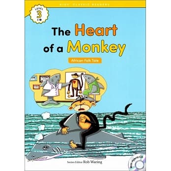 Kids’ Classic Readers 3-2 The Heart of a Monkey with Hybrid CD/1片 pdf epub mobi 电子书 下载