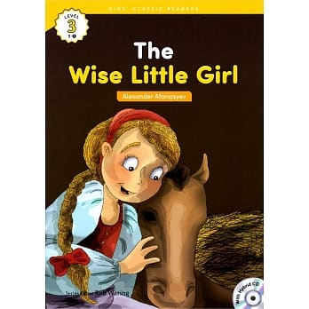 Kids’ Classic Readers 3-4 The Wise Little Girl with Hybrid CD/1片 pdf epub mobi 电子书 下载