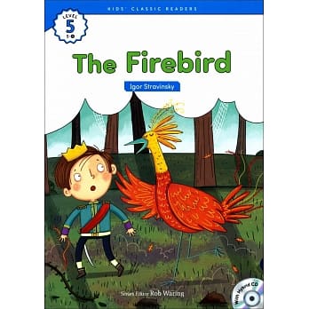 Kids’ Classic Readers 5-4 The Firebird with Hybrid CD/1片 pdf epub mobi 电子书 下载