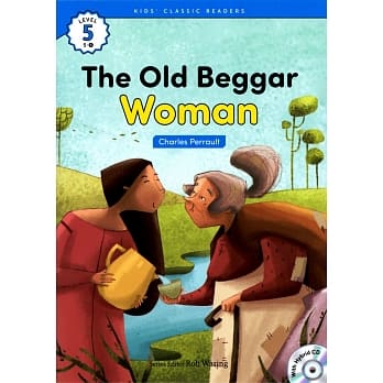 Kids’ Classic Readers 5-5 The Old Beggar Woman with Hybrid CD/1片 pdf epub mobi 电子书 下载