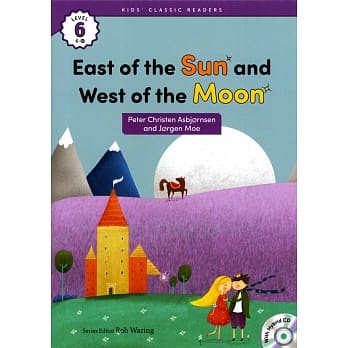 Kids’ Classic Readers 6-10 East of the Sun and West of the Moon with Hybrid CD/1片 pdf epub mobi 电子书 下载