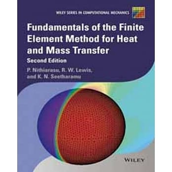 FUNDAMENTALS OF THE FINITE ELEMENT METHOD FOR HEAT AND MASS TRANSFER 2/E pdf epub mobi 电子书 下载
