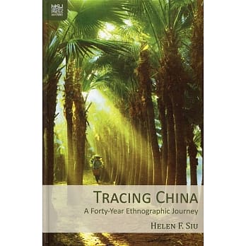 Tracing China：A Forty-Year Ethnographic Journey pdf epub mobi 电子书 下载