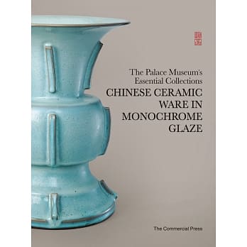 Chinese Ceramic Ware in Monochrome Glaze pdf epub mobi 电子书 下载