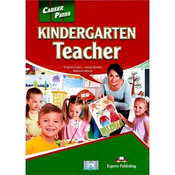 Career Paths:Kindergarten Teacher Student’s Book with Cross-Platform Application pdf epub mobi 电子书 下载