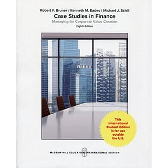 Case Studies in Finance: Managing for Corporate Value Creation 8e pdf epub mobi 电子书 下载