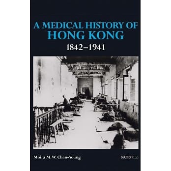 A Medical History of Hong Kong 1842-1941 pdf epub mobi 电子书 下载