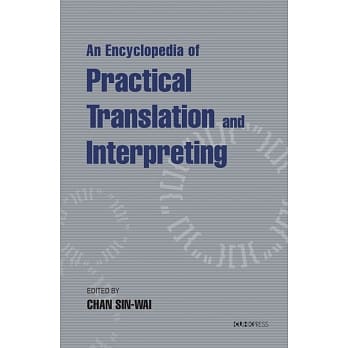 An Encyclopedia of Practical Translation and Interpreting pdf epub mobi 电子书 下载