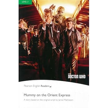 Pearson English Readers Level 3: Doctor Who: Mummy on the Orient Express pdf epub mobi 电子书 下载