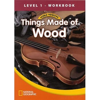 World Windows 1 (Social Studies): Things Made of Wood Workbook pdf epub mobi 电子书 下载