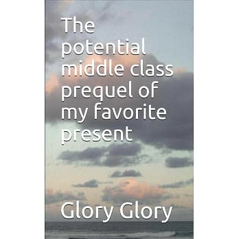 The potential middle class prequel of my favorite present pdf epub mobi 下载