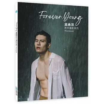 Forever.Young吳承洋首本攝影寫真photobook【親簽版】 pdf epub mobi 电子书 下载