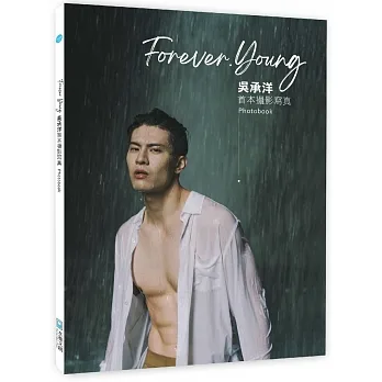 Forever.Young吳承洋首本攝影寫真photobook pdf epub mobi 电子书 下载